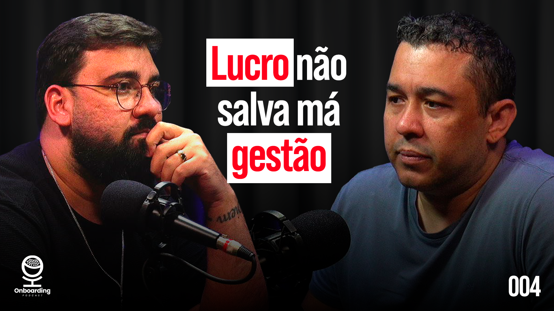 Thumbnail do episódio 'Lucro não salva má gestão' do Onboarding Podcast