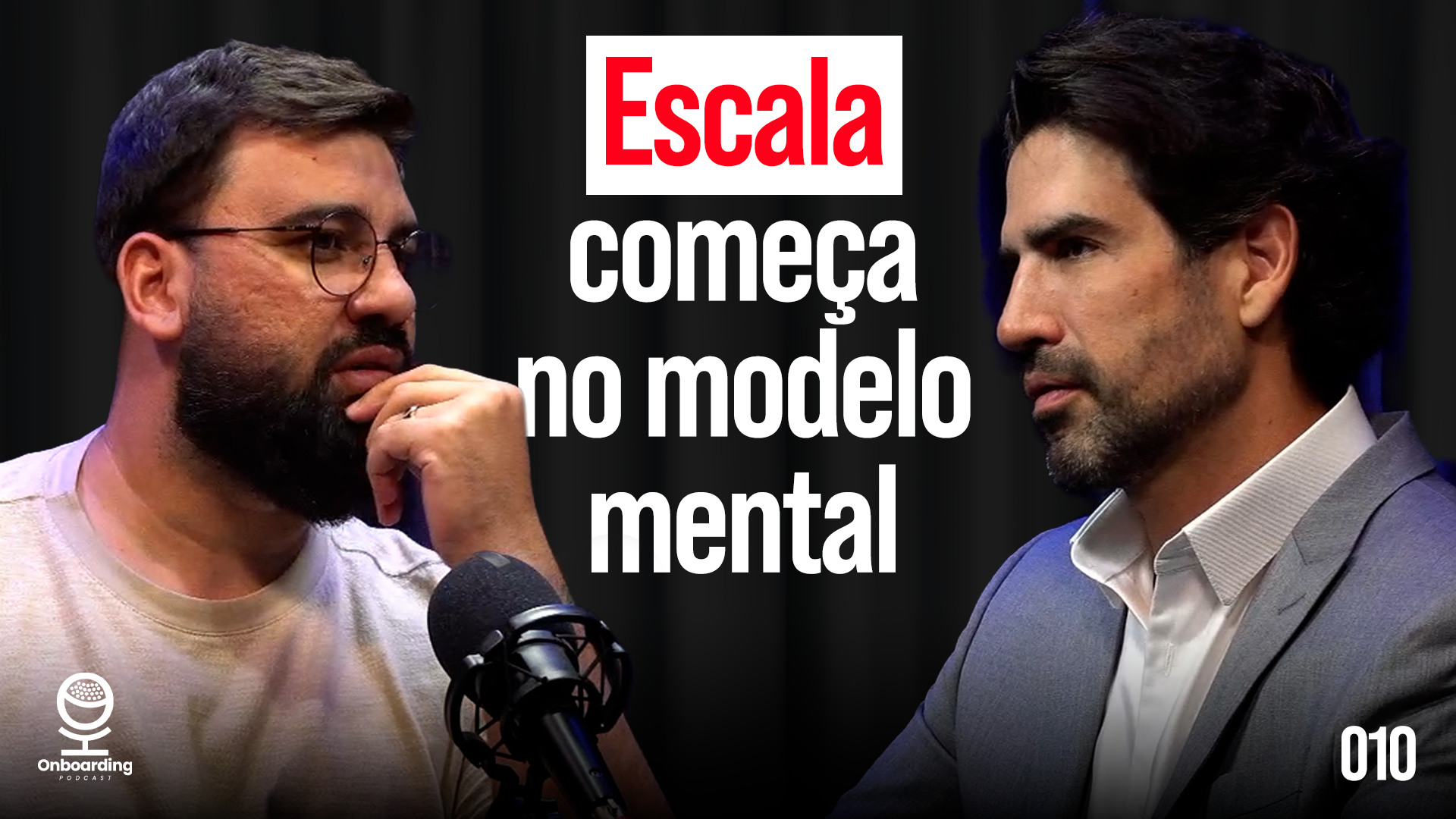 Thumbnail do episódio 'Escala começa no modelo mental' do Onboarding Podcast