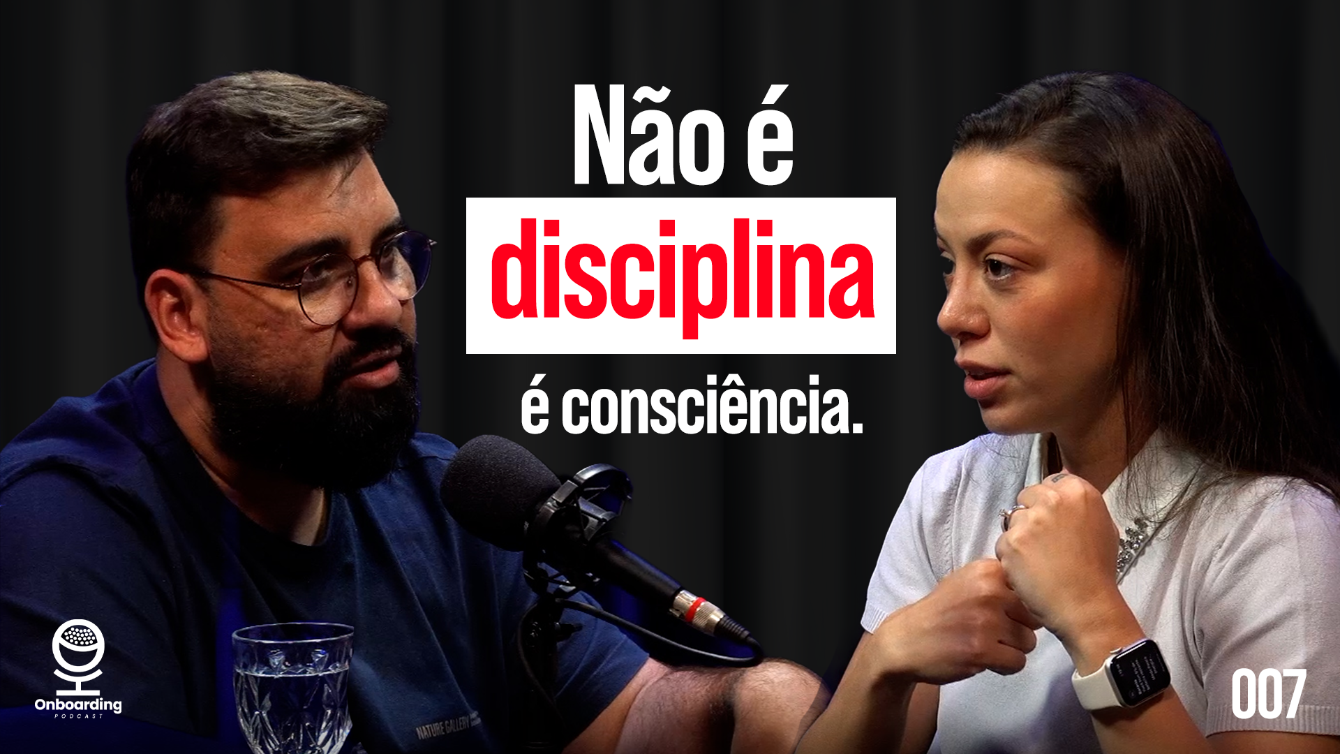 Thumbnail do episódio 'Não é disciplina, é consciência' do Onboarding Podcast