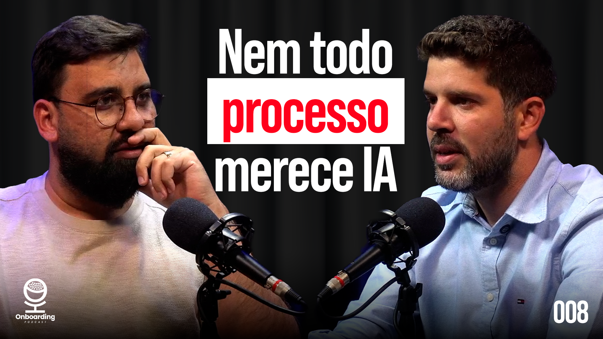 Thumbnail do episódio 'Nem todo processo merece IA' do Onboarding Podcast